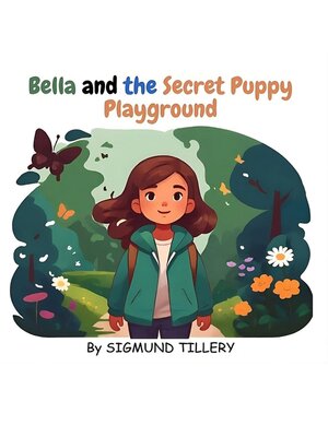 cover image of Bella and the Secret Puppy Playground